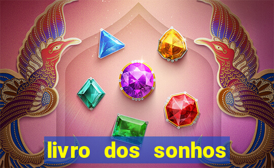 livro dos sonhos jogo do bicho